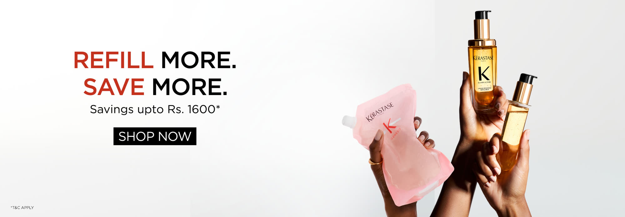 Refill more. Save more. Savings up to Rs. 1600
